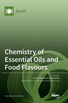 Chemia olejków eterycznych i aromatów spożywczych - Chemistry of Essential Oils and Food Flavours