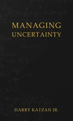Zarządzanie niepewnością - Managing Uncertainty