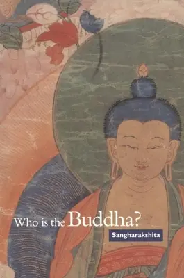 Kim jest Budda? - Who Is the Buddha?