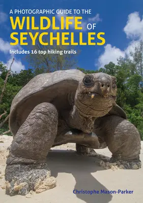 Fotograficzny przewodnik po dzikiej przyrodzie Seszeli - A Photographic Guide to the Wildlife of Seychelles