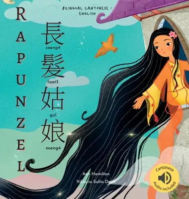 Roszpunka 長髮姑娘: (dwujęzyczny kantoński z Jyutping i angielski - tradycyjna wersja chińska) w zestawie audio - Rapunzel 長髮姑娘: (Bilingual Cantonese with Jyutping and English - Traditional Chinese Version) Audio included