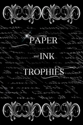 Trofea z papieru i atramentu - Paper and Ink Trophies