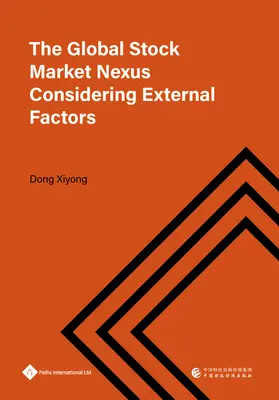 Nexus na globalnym rynku akcji z uwzględnieniem czynników zewnętrznych - The Global Stock Market Nexus Considering External Factors
