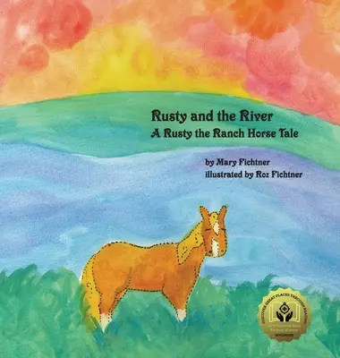 Rusty and the River: Opowieść o Rdzawym Koniu Ranczerskim - Rusty and the River: A Rusty the Ranch Horse Tale