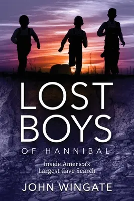 Zagubieni chłopcy z Hannibal: Wewnątrz największych amerykańskich poszukiwań jaskiń - Lost Boys of Hannibal: Inside America's Largest Cave Search