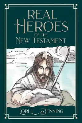 Prawdziwi bohaterowie Nowego Testamentu - Real Heroes of the New Testament