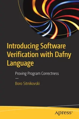 Wprowadzenie do weryfikacji oprogramowania za pomocą języka Dafny: Dowodzenie poprawności programu - Introducing Software Verification with Dafny Language: Proving Program Correctness