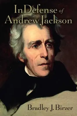 W obronie Andrew Jacksona - In Defense of Andrew Jackson