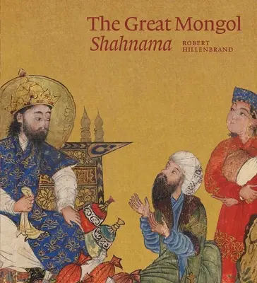 Wielka mongolska szahnama - The Great Mongol Shahnama