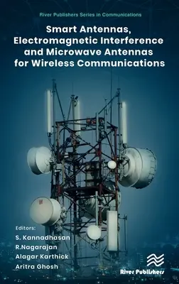 Inteligentne anteny, zakłócenia elektromagnetyczne i anteny mikrofalowe do komunikacji bezprzewodowej - Smart Antennas, Electromagnetic Interference and Microwave Antennas for Wireless Communications