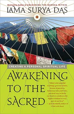 Przebudzenie do świętości: Tworzenie osobistego życia duchowego - Awakening to the Sacred: Creating a Personal Spiritual Life