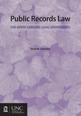 Prawo rejestrów publicznych dla władz lokalnych Karoliny Północnej - Public Records Law for North Carolina Local Governments