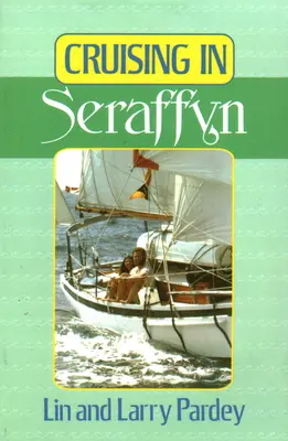 Rejs w Seraffyn - Cruising in Seraffyn