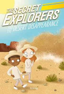 Tajemniczy odkrywcy i zniknięcie na pustyni - The Secret Explorers and the Desert Disappearance