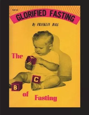 Post uwielbiony: Abc postu - Glorified Fasting: The Abc of Fasting