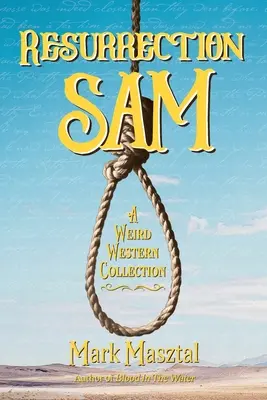 Zmartwychwstanie Sama - Resurrection Sam