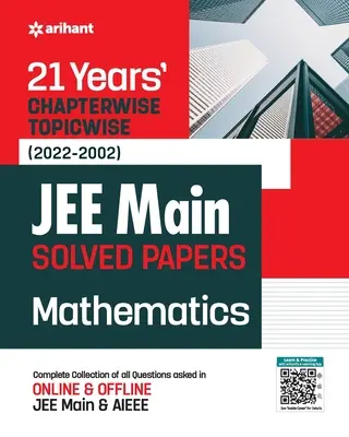 21-letnie rozdziały tematyczne (2022-2002) JEE Main Solved Papers Mathematics - 21Years Chapterwise Topicwise (2022-2002) JEE Main Solved Papers Mathematics