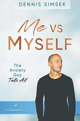 Ja kontra ja: Facet od lęków mówi wszystko - Me VS Myself: The Anxiety Guy Tells All