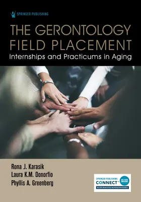 Gerontology Field Placement: Staże i praktyki w zakresie starzenia się - The Gerontology Field Placement: Internships and Practicums in Aging