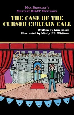 Tajemnice wojskowego bachora Maxa Brinkleya: Sprawa przeklętej kurtyny - Max Brinkley's Military Brat Mysteries: The Case of the Cursed Curtain Call