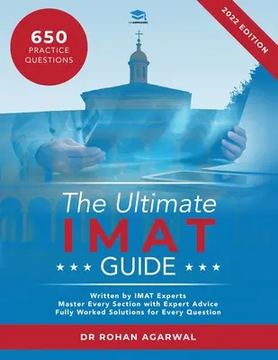 The Ultimate IMAT Guide: 650 praktycznych pytań, w pełni opracowane rozwiązania, techniki oszczędzające czas, strategie zwiększające wynik, UniAdmissions - The Ultimate IMAT Guide: 650 Practice Questions, Fully Worked Solutions, Time Saving Techniques, Score Boosting Strategies, UniAdmissions