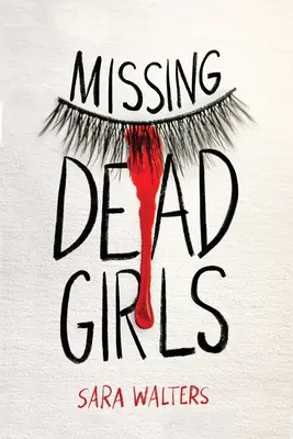 Zaginione martwe dziewczyny - Missing Dead Girls