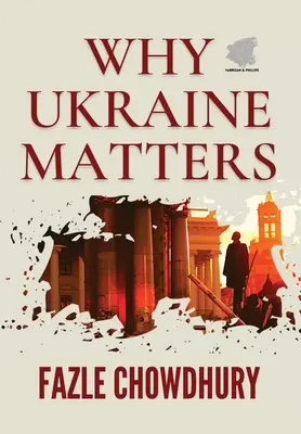 Dlaczego Ukraina ma znaczenie - Why Ukraine Matters