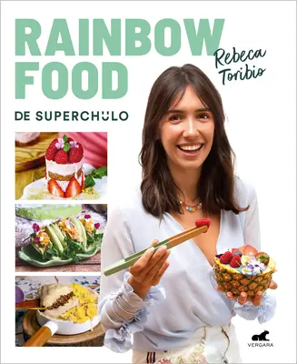 Tęczowe jedzenie Superchulo / Rainbow Food by Superchulo - Rainbow Food de Superchulo / Rainbow Food by Superchulo