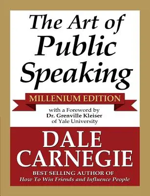 Sztuka wystąpień publicznych - wydanie Millenium - The Art of Public Speaking - Millenium Edition