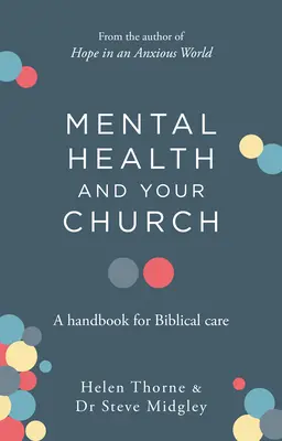 Zdrowie psychiczne a Kościół: Podręcznik biblijnej opieki - Mental Health and Your Church: A Handbook for Biblical Care