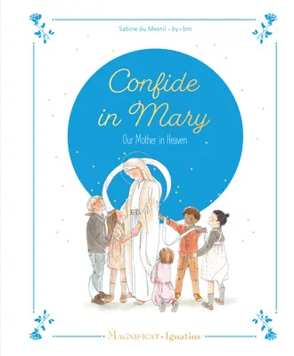 Powierz się Maryi, naszej Matce w niebie - Confide in Mary, Our Mother in Heaven
