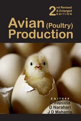 Produkcja ptactwa (drobiu): Wydanie 2 poprawione i rozszerzone - Avian (Poultry) Production: 2nd Revised and Enlarged Edition