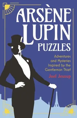 Puzzle Arsne Lupin: Przygody i tajemnice inspirowane Dżentelmenem Złodziejem - Arsne Lupin Puzzles: Adventures and Mysteries Inspired by the Gentleman Thief