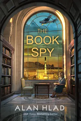 The Book Spy: Powieść o szpiegach-bibliotekarzach z czasów II wojny światowej - The Book Spy: A Ww2 Novel of Librarian Spies