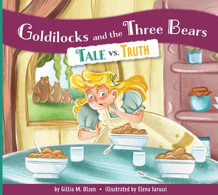 Złotowłosa i trzy niedźwiadki: Bajka a prawda - Goldilocks and the Three Bears: Tale vs. Truth