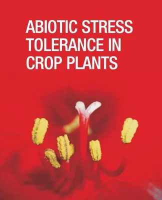 Tolerancja na stres abiotyczny u roślin uprawnych - Abiotic Stress Tolerance in Crop Plants