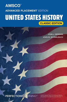 Historia Stanów Zjednoczonych na poziomie zaawansowanym, wydanie klasyczne - Advanced Placement United States History, Classic Edition