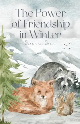 Siła przyjaźni zimą: Najlepsi przyjaciele od zawsze - The Power of Friendship in Winter: Best Friends Ever