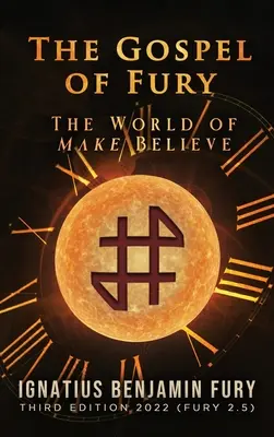 Ewangelia furii: Świat na niby - The Gospel of Fury: The World of Make Believe