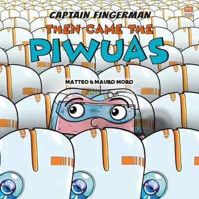 Potem przyszły Piwuas: Tom 3 - Then Came the Piwuas: Volume 3