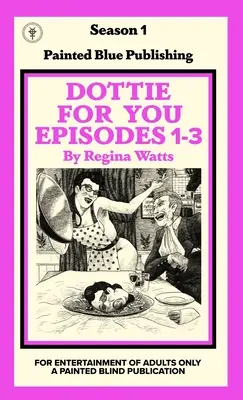 Dottie For You Sezon 1, Tom 1: Historia miłosna Dolcettów - Dottie For You Season 1, Volume 1: A Dolcett Love Story