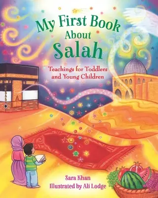 Moja pierwsza książka o Salah - My First Book about Salah