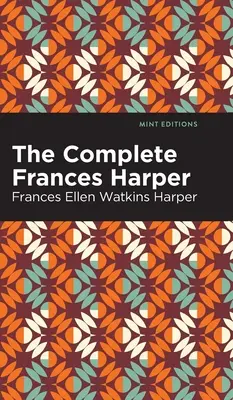 The Complete Frances Harper