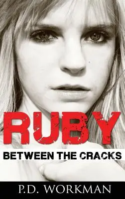 Ruby, Między szczelinami - Ruby, Between the Cracks