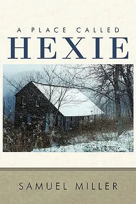 Miejsce zwane Hexie - A Place Called Hexie