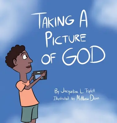 Robiąc zdjęcie Boga - Taking A Picture of God