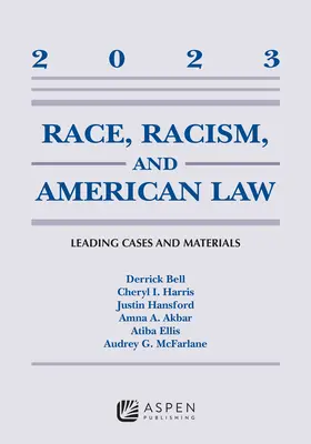 Rasa, rasizm i prawo amerykańskie: Wiodące sprawy i materiały, 2023 - Race, Racism, and American Law: Leading Cases and Materials, 2023