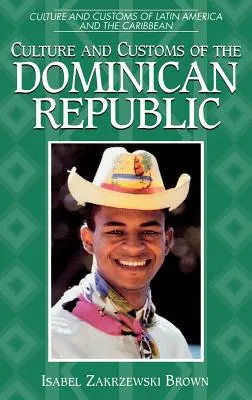 Kultura i zwyczaje Republiki Dominikańskiej - Culture and Customs of the Dominican Republic