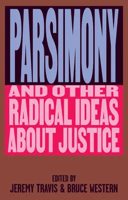 Parsymonia i inne radykalne idee dotyczące sprawiedliwości - Parsimony and Other Radical Ideas about Justice