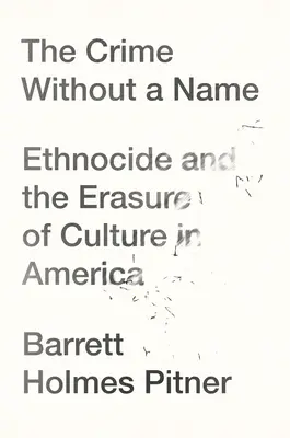 Zbrodnia bez nazwy: Etnobójstwo i wymazanie kultury w Ameryce - The Crime Without a Name: Ethnocide and the Erasure of Culture in America